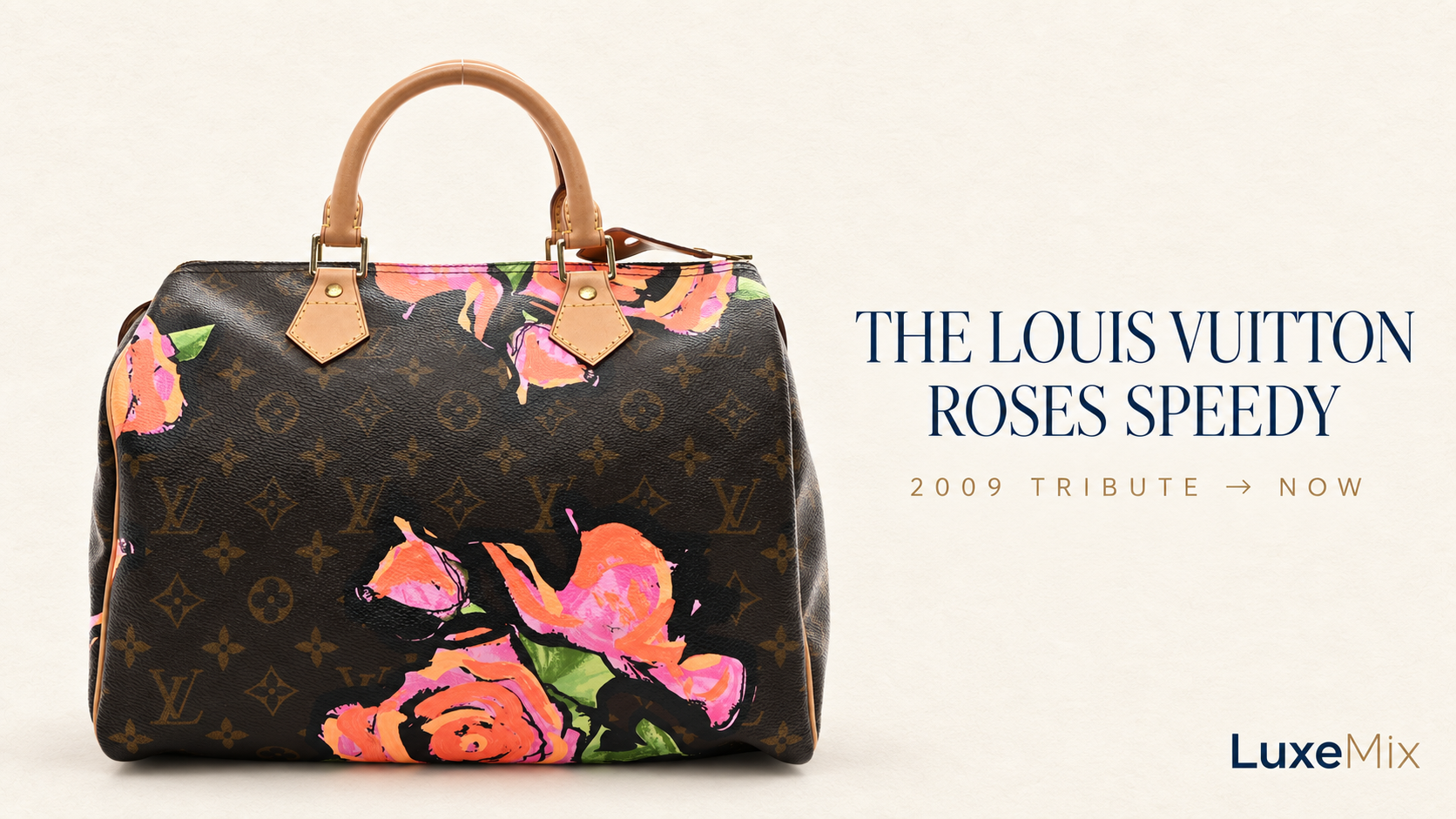 Louis Vuitton Stephen Sprouse Roses Speedy with brown monogram canvas, tan handles and vivid pink-orange roses beside the words 2009 tribute to now.